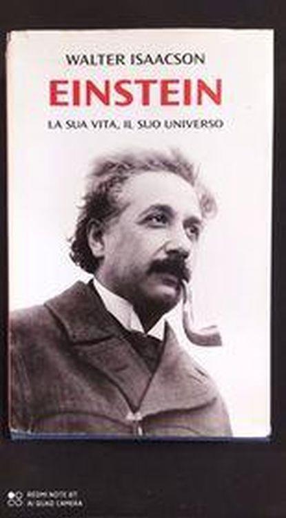 Einstein: la sua vita e il suo universo - copertina