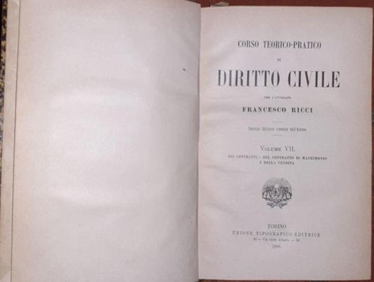 Corso teorico pratico di diritto civile. Volume VII Dei contratti, del contratto di matrimonio e della vendita - Francesco Ricci - copertina