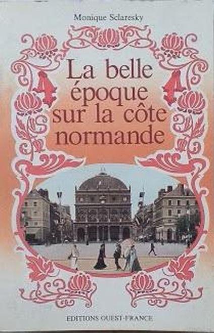 La belle epoque sur la cote normande - copertina