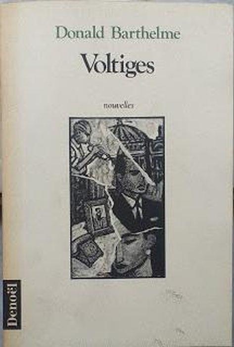 Voltiges - Donald Barthelme - copertina