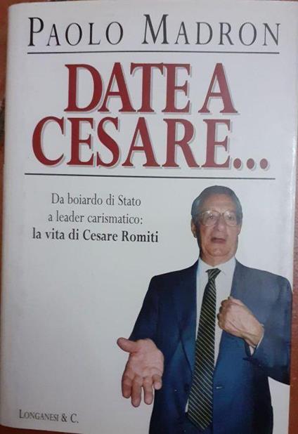 Date a Cesare.. - Paolo Madron - copertina