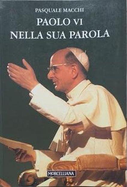 Paolo 6. nella sua parola - Pasquale Macchi - copertina