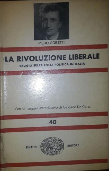 La rivoluzione liberale: saggio sulla lotta politica in Italia - Piero Gobetti - copertina