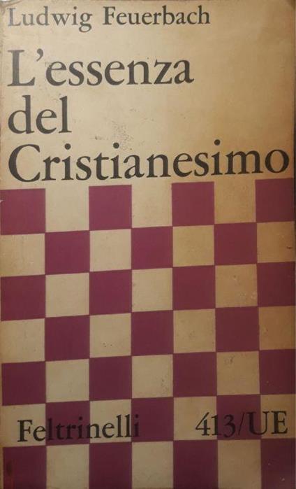 L' essenza del cristianesimo - Ludwig Feuerbach - copertina