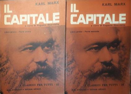 Il Capitale a cura di Eugenio Sbardella: Libro primo - parte prima p.475, parte seconda p.575 - Karl Marx - copertina
