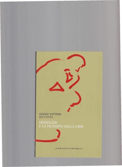 Heidegger E La Filosofia Della Crisi - Gianni Vattimo - copertina
