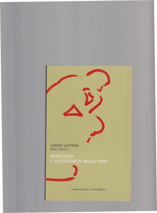 Heidegger E La Filosofia Della Crisi - Gianni Vattimo - copertina