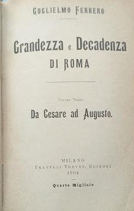 Grandezza e decadenza di Roma. Volume I: la conquista dell'impero - Guglielmo Ferrero - copertina