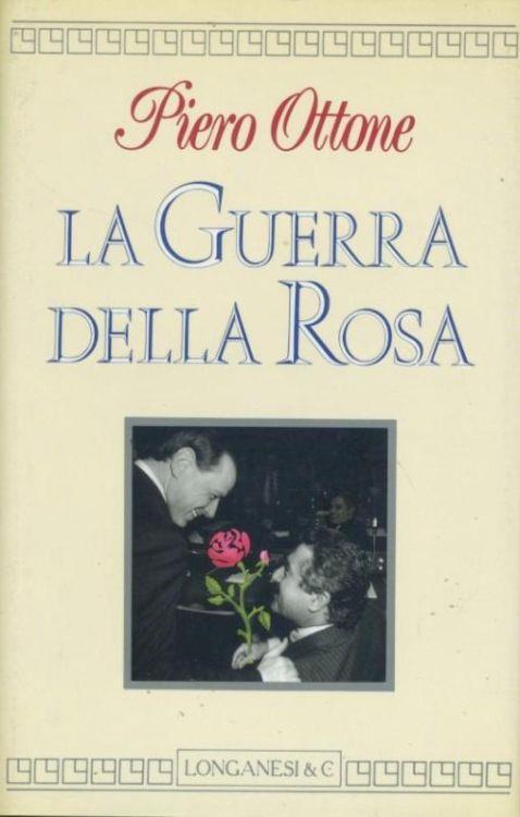 La guerra della rosa - Piero Ottone - copertina