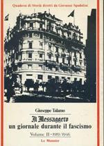 Il Messaggero un giornale durante il fascismo. Volume II 1919/1946