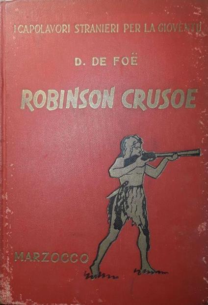 La vita e le avventure di Robinson Crusoe - Daniel Defoe - copertina