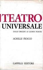 Teatro universale dalle origini a i giorni nostri, tre volumi