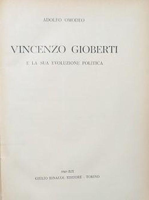 Vincenzo Gioberti e la sua evoluzione politica - Adolfo Omodeo - copertina