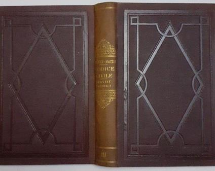 Codice civile italiano commentato con la legge romana. Trattato delle servitu' prediali - Emidio Pacifici Mazzoni - copertina