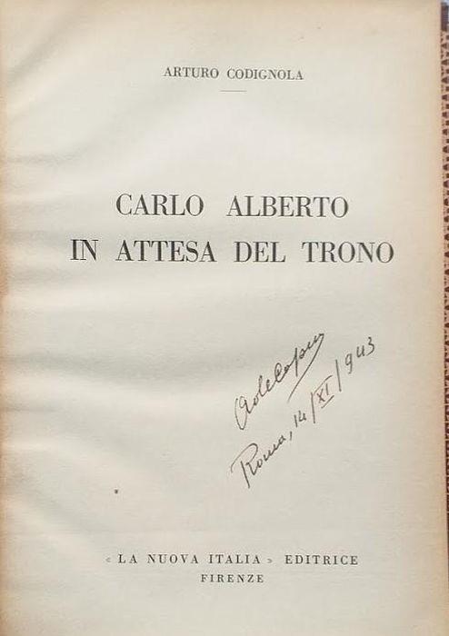 Carlo Alberto in attesa del trono - Arturo Codignola - copertina