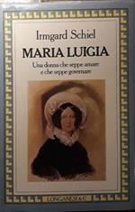 Maria Luigia: una donna che seppe amare e che seppe governare