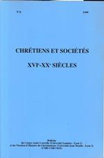 Chrètiens et sociètès XVI° -XX° siecles, n. 6