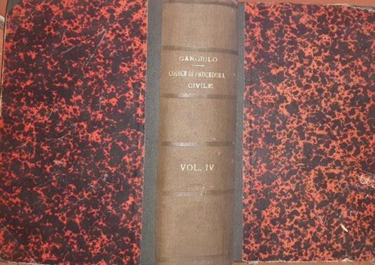 Il codice di procedura civile del Regno d'Italia. Volume IV - Saverio Gargiulo - copertina