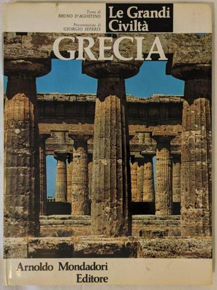 Le grandi civiltà. Grecia - Bruno D'Agostino - copertina
