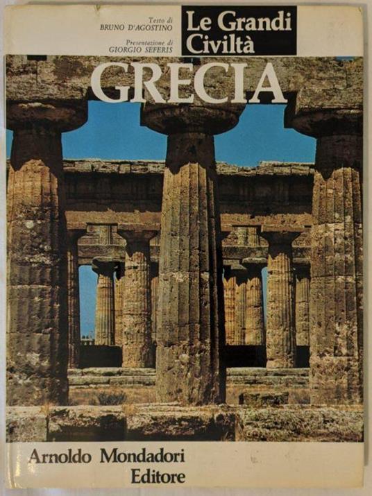 Le grandi civiltà. Grecia - Bruno D'Agostino - copertina