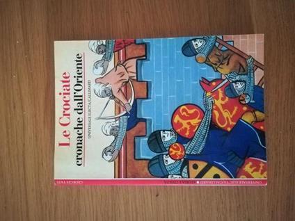 Le crociate, cronache dall'Oriente - Georges Tate - copertina