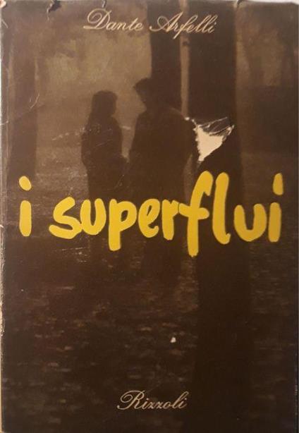 I superflui - Dante Arfelli - copertina