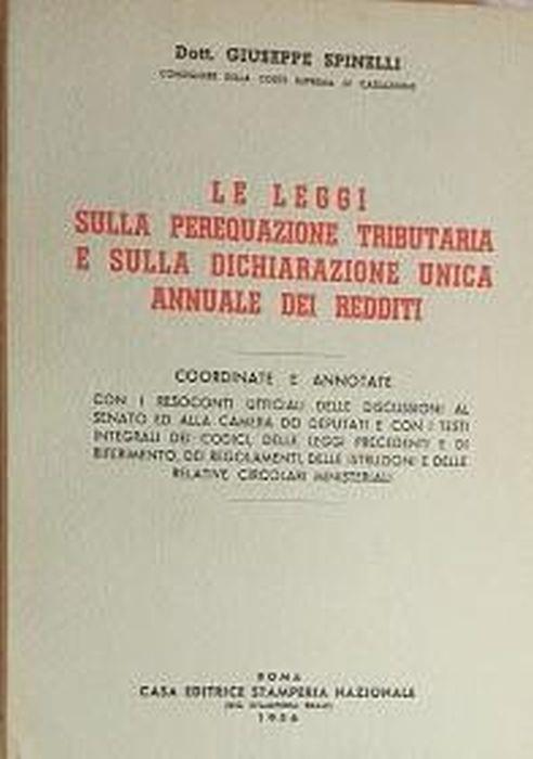 Le leggi sulla perequazione tributaria e sulla dichiarazione unica annuale dei redditi - Giuseppe Spinelli - copertina