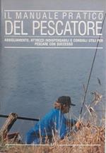 Il manuale pratico del pescatore