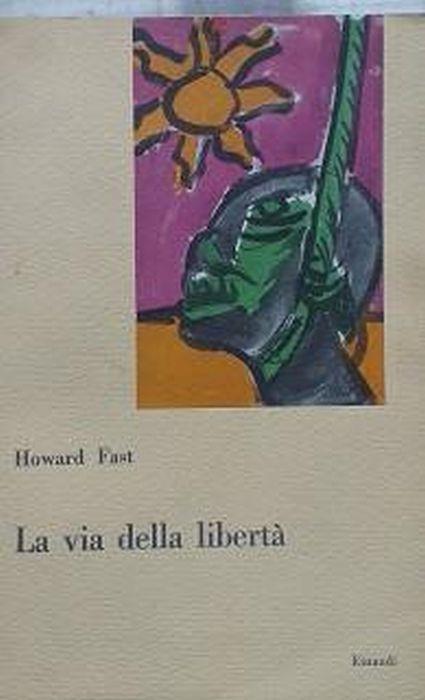 La via della libertà - Howard Fast - copertina