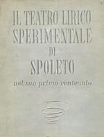 Il teatro lirico sperimentale di Spoleto nel suo primo ventennio