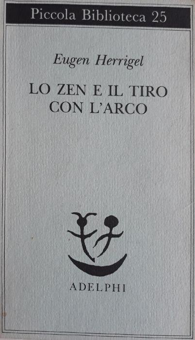 Lo zen e il tiro con l'arco - Eugen Herrigel - copertina