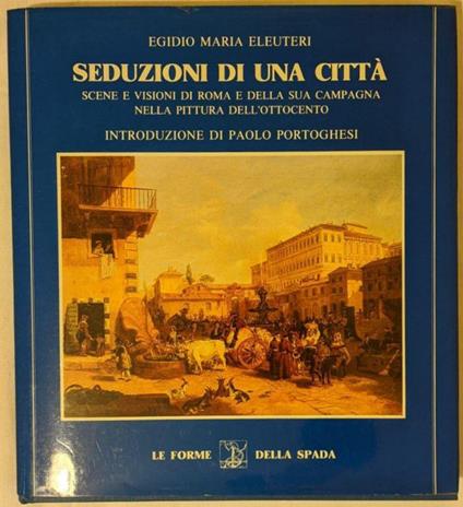 Seduzioni di una città - Egidio Maria Eleuteri - copertina