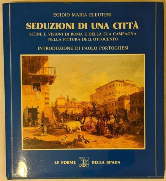 Seduzioni di una città - Egidio Maria Eleuteri - copertina