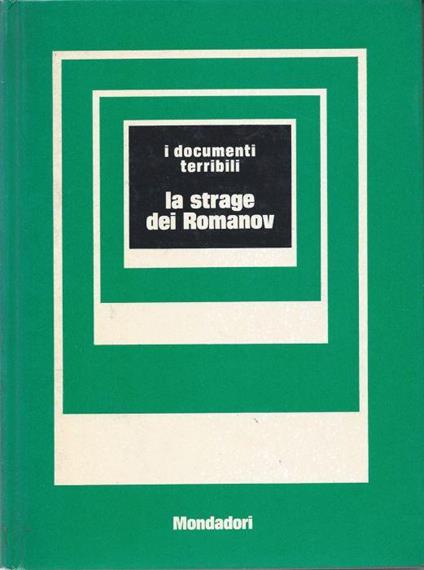 La strage dei Romanov (I documenti terribili, 4) - Mino Milani - copertina