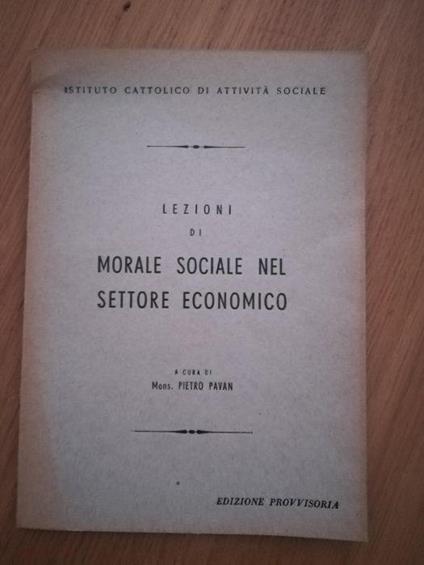 Lezioni di morale sociale nel settore economico - Pietro Pavan - copertina