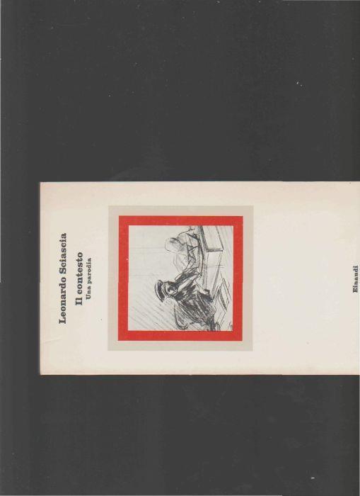 IL Contesto. Una Parodia - Leonardo Sciascia - copertina