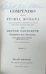 Compendio della Storia Romana, dalla fondazione di Roma fino alla caduta dell'Impero. Tomo I