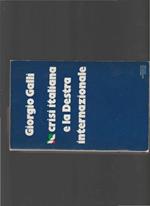 LA Crisi Italiana E La Destra Internazionale