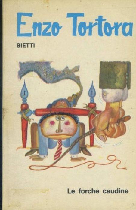 Le forche caudine - Enzo Tortora - copertina