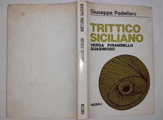 Trittico siciliano Verga Pirandello e Quasimodo - Giuseppe Padellaro - copertina