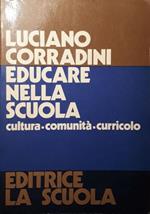 Educare nella scuola : cultura, comunita, curricolo