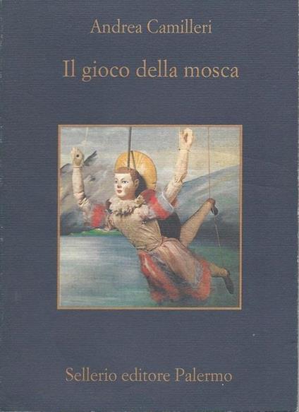Il gioco della mosca - Andrea Camilleri - copertina