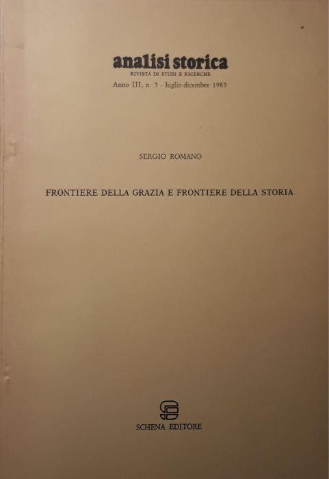 Analisi storica: frontiere della grazia e frontiere della storia (estratto dal n. 5 luglio - dicembre 1985) - Sergio Romano - copertina