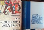 Le vie della civilta'