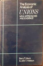 The economic analysis of unions : new approaches and evidence