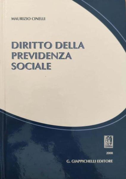 Diritto della previdenza sociale di: Maurizio Cinelli - copertina