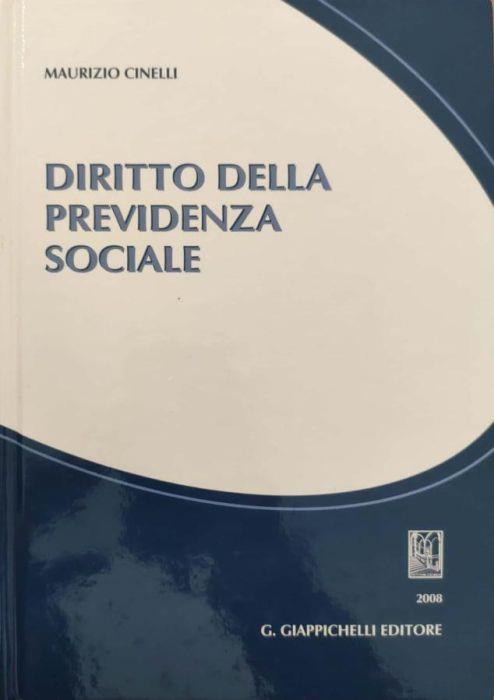 Diritto della previdenza sociale di: Maurizio Cinelli - copertina