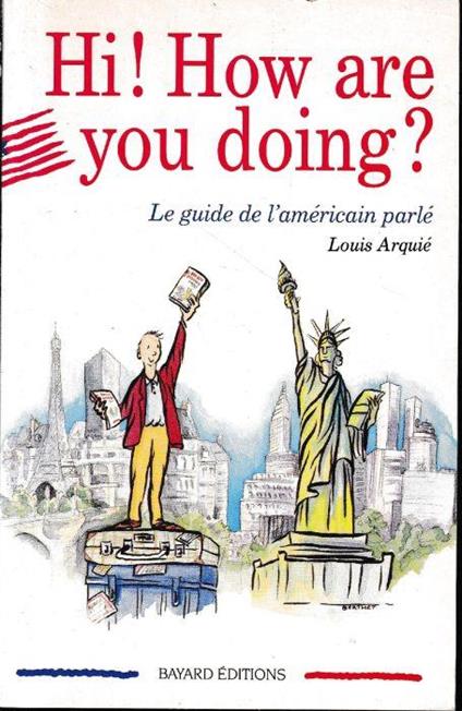 Hi! How are you doing ? : Le guide de l'américain parlé - copertina