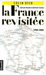La France revisitée: Sur les traces d'Arthur Young