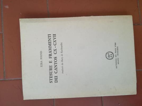 Stesure e frammenti dei cantos CX - CXVII - Ezra Pound - copertina